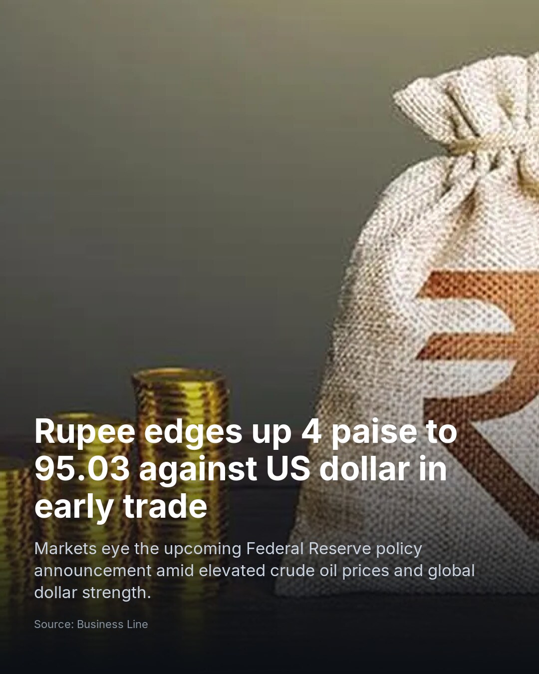 Rupee edges up 4 paise to 95.03 against US dollar in early trade